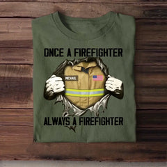 Personalisiertes „Once A Firefighter Always A Firefighter“-US-Feuerwehrmann-T-Shirt mit Aufdruck