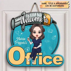 Personalized Door Sign - Birthday Gift For Nurse - Welcome To My Office