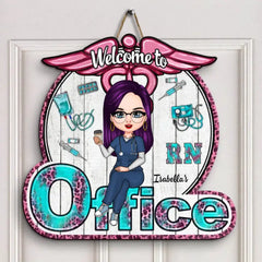 Personalized Door Sign - Gift For Nurse - Welcome To My Office