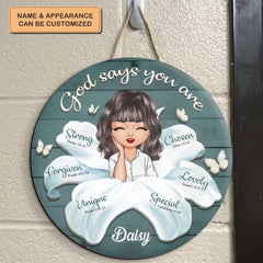 God Says You Are - Personalized Custom Door Sign - Gift For Family Members, Friends