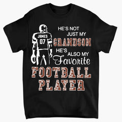 He's Not Just My Grandson He's Favorite Football Player - Personalized T-Shirt