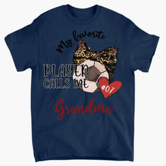 My Favorite Player Calls Me Grandma - Personalized T-Shirt, Gift for Football Grandma