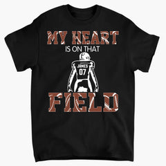 My Heart Is On That Field - Personalized T-Shirt, Football Gift