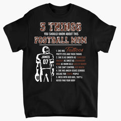 Things You Should Know About Football Mom - Personalized T-Shirt, Gift For Football Mom, Funny Shirt, Football Gift Idea