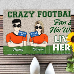 Crazy Football Fan & His Wife Live Here - Personalized Doormat, Football Fan Gift