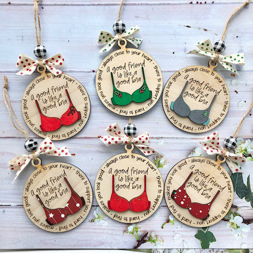 Christmas Friend gift bra wood hanging, Friend like a bra ornament, Friend Christmas ornament, Funny friends ornament