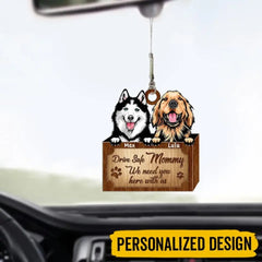 Personalized Dive Safe Mommy We Need You Here With Us Car Ornament