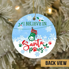 I Believe In Santa Paws - Adorno de cerámica circular con medias navideñas, adorno navideño decorativo personalizado para perros y gatos