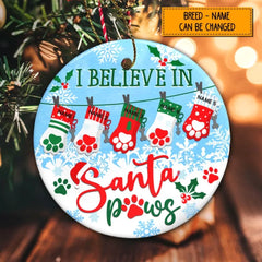 I Believe In Santa Paws - Adorno de cerámica circular con medias navideñas, adorno navideño decorativo personalizado para perros y gatos